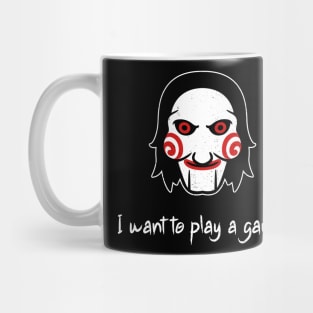 Saw - I want to play a game Mug